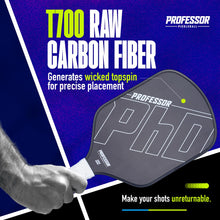 Load image into Gallery viewer, Professor PhD T700 Raw Carbon Fiber Premium Pickleball Paddle Racket - Precision Honeycomb Core - Enhanced Power &amp; Control - USAPA Pickleball Approved